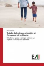 Tutela del minore rispetto ai fenomeni di bullismo