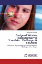 Design of Wireless Implanted Nerves Stimulator: Challenges & Solutions