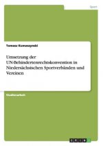 Umsetzung der UN-Behindertenrechtskonvention in Niedersachsischen Sportverbanden und Vereinen