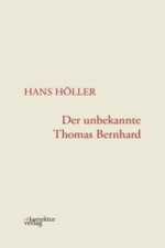 Der unbekannte Thomas Bernhard