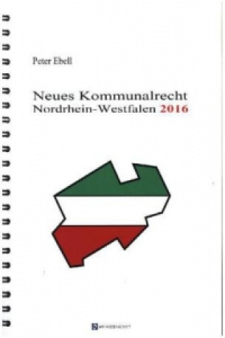 Neues Kommunalrecht - Nordrhein Westfalen 2016