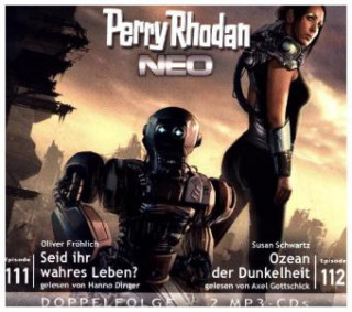 Perry Rhodan NEO - Seid ihr wahres Leben? / Ozean der Dunkelheit, 2 MP3-CDs