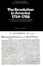 Revolution in America 1754-1788