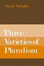 Three Varieties of Pluralism