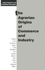 Agrarian Origins of Commerce and Industry