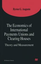 Economics of International Payments Unions and Clearing Houses