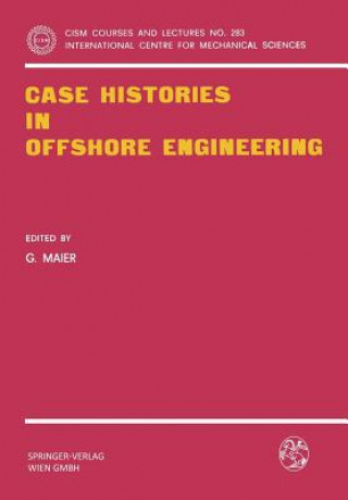 Case Histories in Offshore Engineering