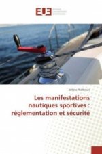 Les manifestations nautiques sportives : réglementation et sécurité