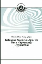 Kablosuz Alg_lay_c_ Aglar ile Mera Hayvanc_l_g_ Uygulamas_