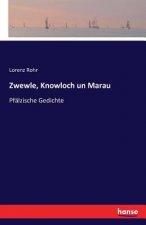 Zwewle, Knowloch un Marau