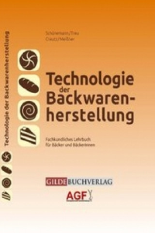 Technologie der Backwarenherstellung