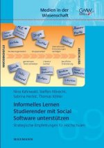 Informelles Lernen Studierender mit Social Software unterstutzen