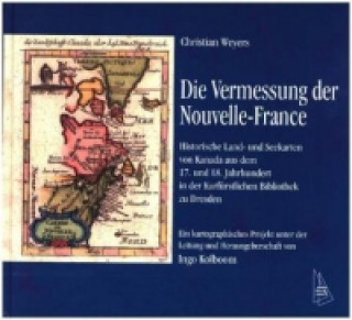 Die Vermessung der Nouvelle-France