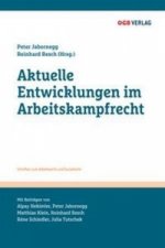 Aktuelle Entwicklungen im Arbeitskampfrecht (f. Österreich)