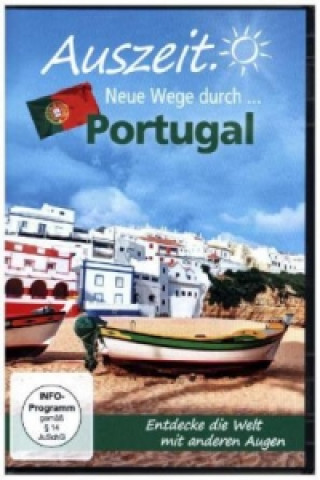 Auszeit - Neue Wege durch Portugal, 1 DVD