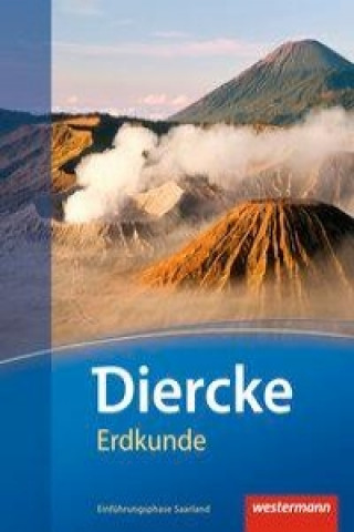 Diercke Erdkunde - Ausgabe 2011 für Gymnasien im Saarland