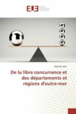 De la libre concurrence et des départements et régions d'outre-mer