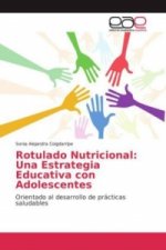 Rotulado Nutricional: Una Estrategia Educativa con Adolescentes