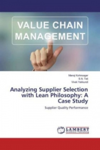 Analyzing Supplier Selection with Lean Philosophy: A Case Study