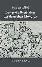 Das grosse Bestiarium der deutschen Literatur