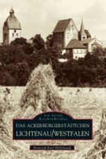 Das Ackerbürgerstädtchen Lichtenau /Westfalen