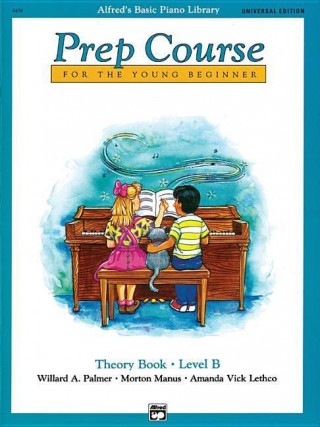 Alfred's Basic Piano Prep Course Theory Book, Bk B