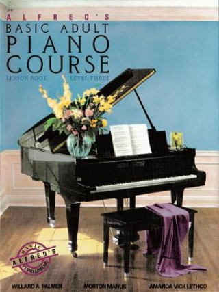 Alfred's Basic Adult Piano Course Lesson Book, Bk 3 (Willard A. Palmer,Morton Manus,Amanda Vick Lethco)(Kemény kötésű)