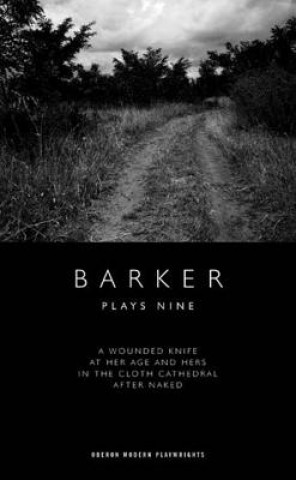 Howard Barker: Plays Nine