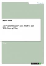 Barenbruder. Eine Analyse des Walt-Disney-Films