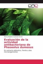 Evaluación de la actividad antibacteriana de Phaseolus dumosus
