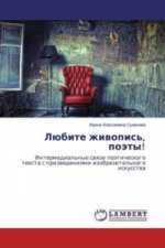 Ljubite zhivopis', pojety!