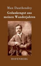 Gedankengut aus meinen Wanderjahren
