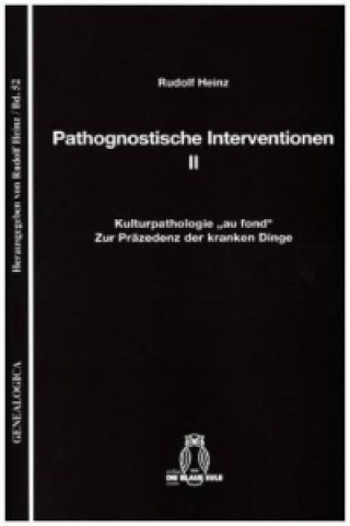 Pathognostische Interventionen. Bd.2