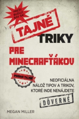 Tajné triky pre Minecrafťákov