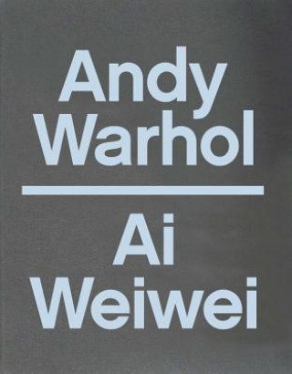 Andy Warhol | Ai Weiwei