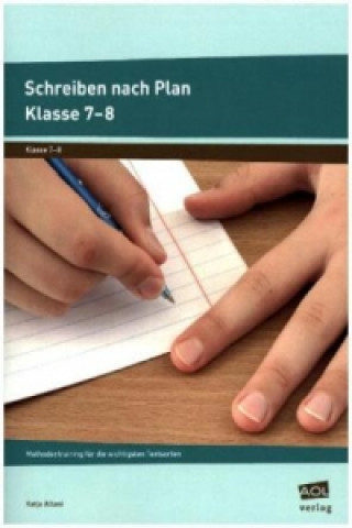 Schreiben nach Plan - Klasse 7-8
