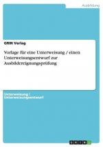 Vorlage für eine Unterweisung / einen Unterweisungsentwurf zur Ausbildereignungsprüfung