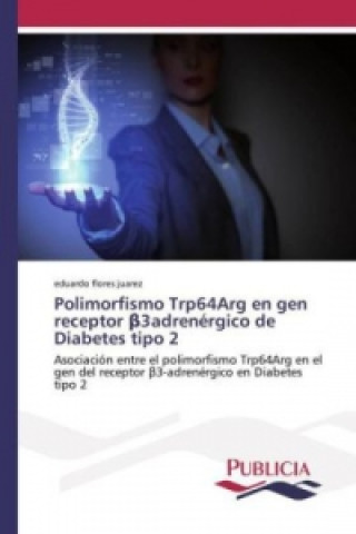 Polimorfismo Trp64Arg en gen receptor _3adrenérgico de Diabetes tipo 2