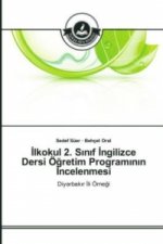 Ilkokul 2. Sinif Ingilizce Dersi Ögretim Programinin Incelenmesi
