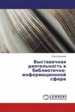 Vystavochnaya deyatel'nost' v bibliotechno-informacionnoj sfere