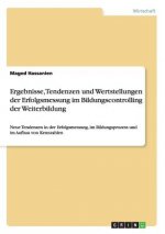 Ergebnisse, Tendenzen und Wertstellungen der Erfolgsmessung im Bildungscontrolling der Weiterbildung