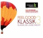 Feel Good Klassik, 2 Audio-CDs. Vol.3