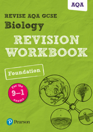 Pearson REVISE AQA GCSE (9-1) Biology Foundation Revision Workbook