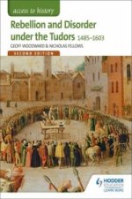 Access to History: Rebellion and Disorder under the Tudors 1485-1603 for OCR Second Edition