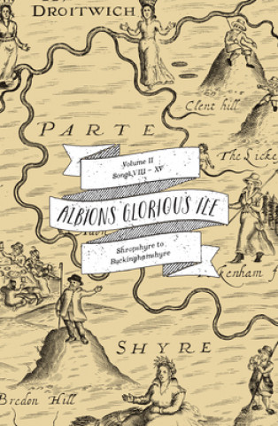 Albion's Glorious Ile: Shropshire to Buckinghamshyre