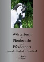 Woerterbuch fur Pferdezucht und Pferdesport