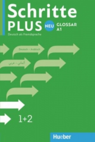 Schritte plus Neu - Glossar Deutsch-Arabisch. Bd.1+2