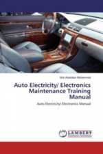 Auto Electricity/ Electronics Maintenance Training Manual