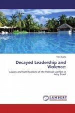Decayed Leadership and Violence: