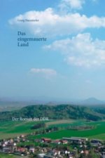 Das eingemauerte Land